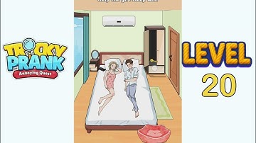 Tricky Prank Annoying Quest Level 20 Walkthrough Solution