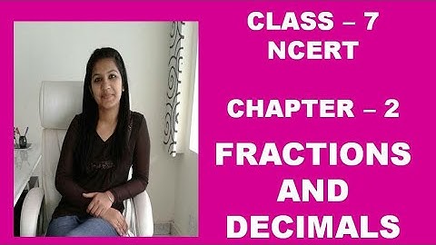 Q 2, Ex- 2.2- Fractions and Decimals - Chapter-2- maths Class 7th- NCERT