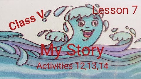 Class V Sub - English  Lesson - 7 My Story  Activities Solution // Bodo medium