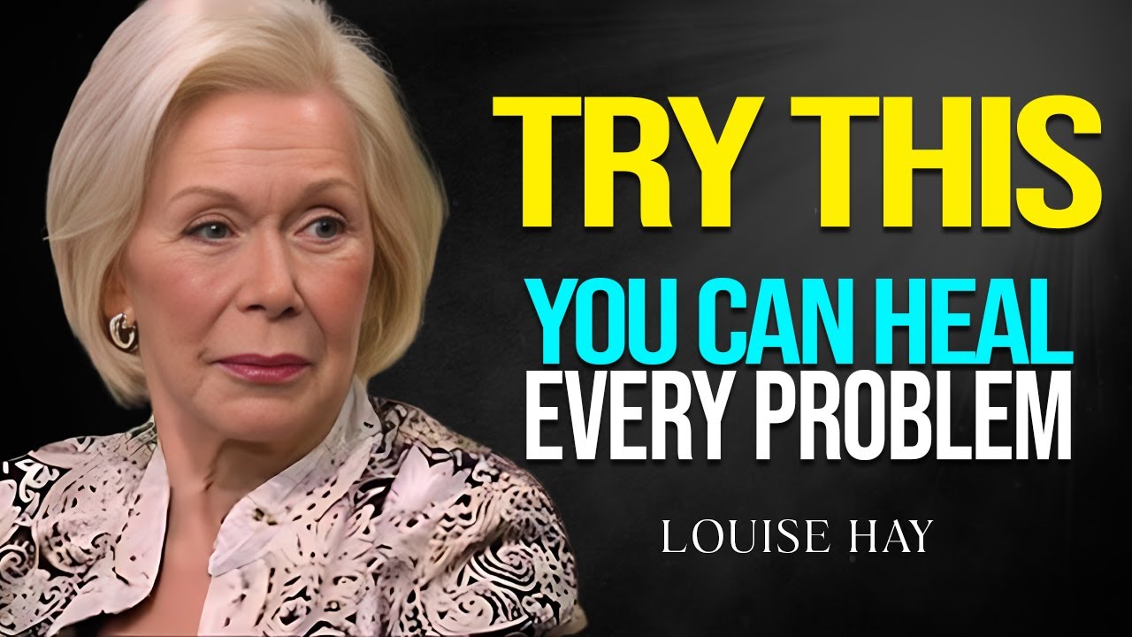 Louise Hay - TRY THIS & Heal Every Problem, Manifest Anything You ...