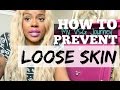 How To Prevent Loose Skin After Gastric Vertical Sleeve