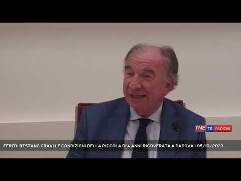 FERITI: RESTANO GRAVI LE CONDIZIONI DELLA PICCOLA DI 4 ANNI RICOVERATA A PADOVA | 05/10/2023