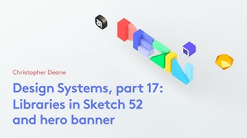 Design Systems, part 17: Libraries in Sketch 52 and hero banner