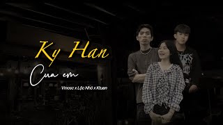 Kỳ Hạn Của Em - Vmosc x Lộc Nhỏ x KTuen (MV official) Prod July - EP Kỳ Hạn Của Chúng Ta