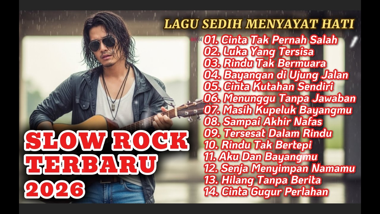 LAGU SLOW ROCK MELAYU TERBARU 2026/Paling Sedih Menyayat Hati/ Slow Melayu/🎶Cinta Tak Pernah Salah