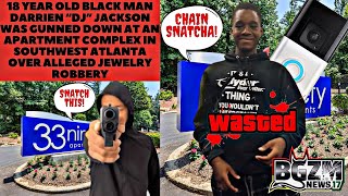 18 Year Old Black Man Darrien “DJ” Jackson Was Gunned Down at an Apartment Complex in Southwest ATL