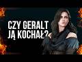 Czy Geralt kochał Yennefer?