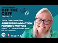 Off the cuff with kel addressing addiction pain into purpose