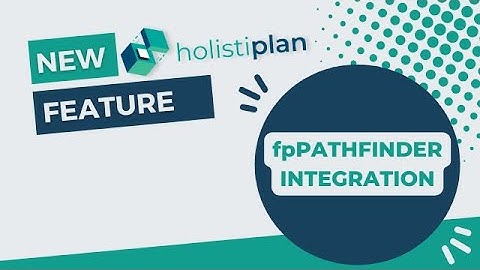 Holistiplan and fpPathfinder Integration