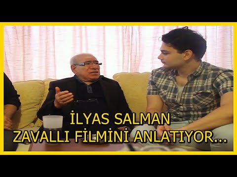 İLYAS SALMAN ZAVALLI FİLMİNİ ANLATIYOR...