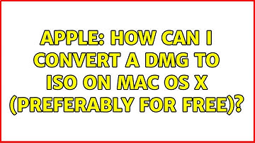 Apple: How can I convert a DMG to ISO on Mac OS X (preferably for free)? (3 Solutions!!)