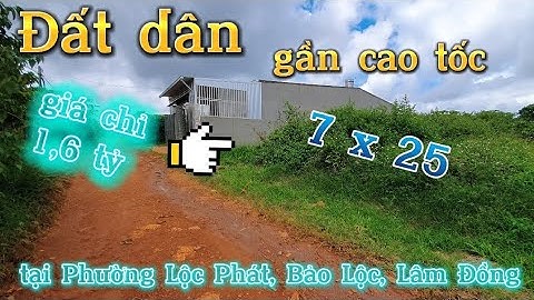 Đất Lộc Phát Bảo Lộc gần nút giao cao tốc, sân bay, trung tâm Lộc Phát. 7x25 giá 1,6 tỷ