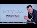 Eddy Law - Ditikam Cinta (Official Audio Video)