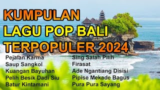 KUMPULAN LAGU BALI TERPOPULER 2024