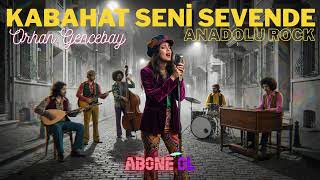 Orhan Gencebay Kabahat Seni Sevende I Anadolu Rock