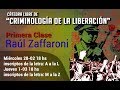 Raul Zaffaroni Criminología de la Liberación Primera Clase