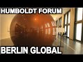 Berlin global humboldt forum berlin sightseeing sehenswrdigkeiten schloss visitberlin