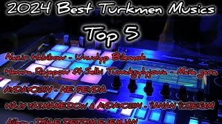 2024 Best Türkmen musics | Top 5 viral songs | Türkmen aýdymlary | Türkmen mashup | Turkmen tiktok