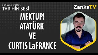 Mektup Atatürk Ve Curtis Lafrance