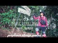 GUNUNG TANGGAMUS, Pintu rimba menuju sumber air, Pos 3. (Solo Trekking)