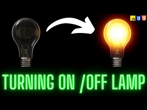 Create a Stunning Lamp On/Off Effect | JavaScript, CSS, and HTML