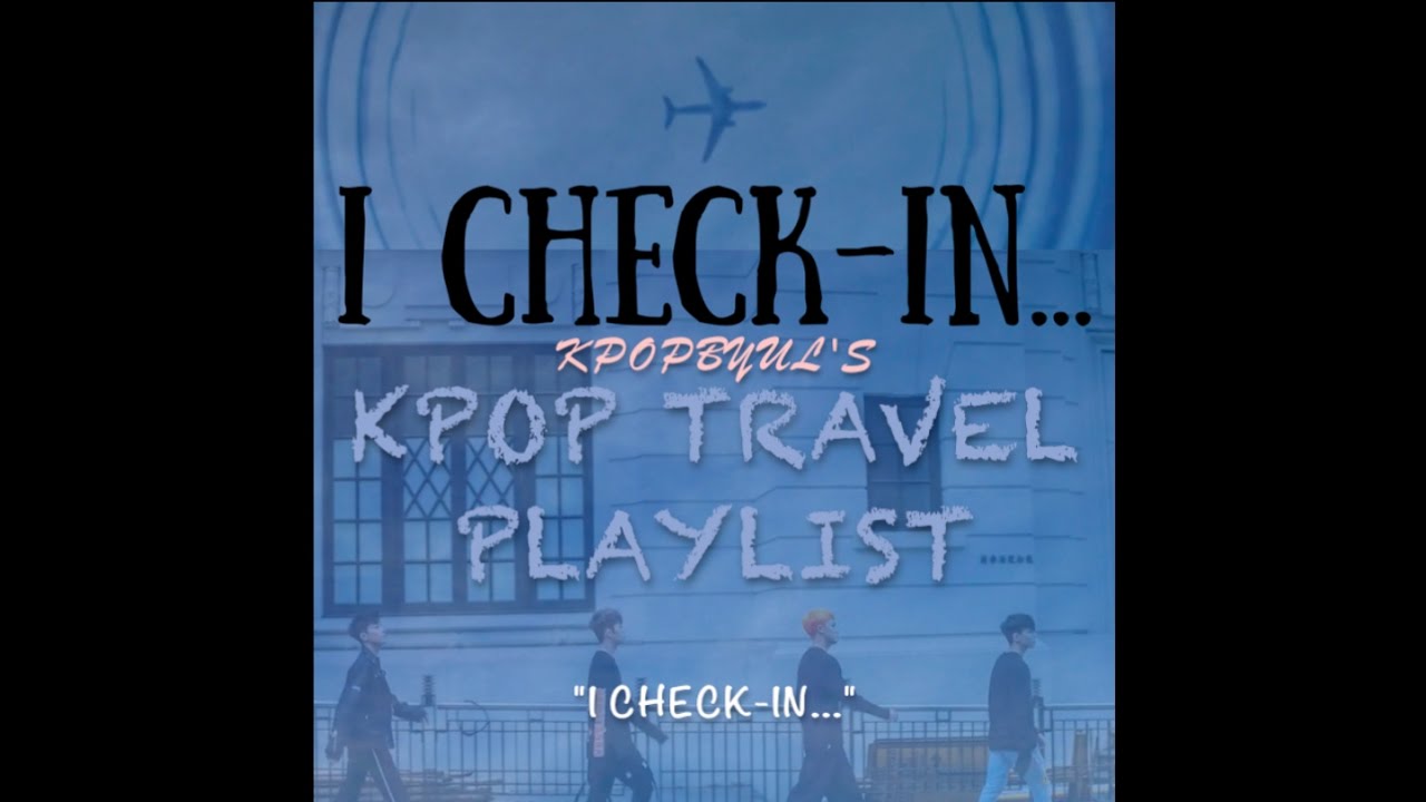 kpop road trip playlist