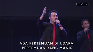 Ada Pertemuan Di Udara, Kalau Bunyi Sangkakala, Sejak Kuterima Yesus - Bethany Nginden