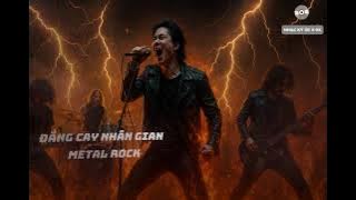 ĐẮNG CAY NHÂN GIAN - METAL ROCK COVER Người lạc giữa đêm sâu nghe sương rơi cuối phố...