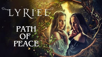 LYRIEL - Path of Peace - OFFICIAL VIDEO