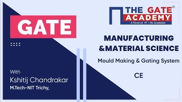 Mould Making and Gating System - Manufacturing Engineering and Material Science
