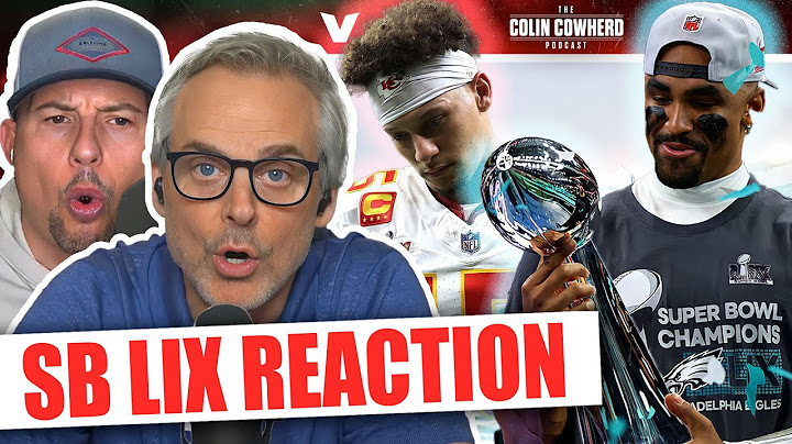 Super Bowl LIX Reaction: Eagles "HUMILIATE" Chiefs, Jalen Hurts MVP, Mahomes BAD | Colin Cowherd NFL