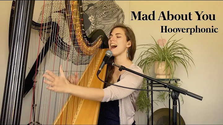 Mad About You - Hooverphonic (Harp & Voice Cover /...