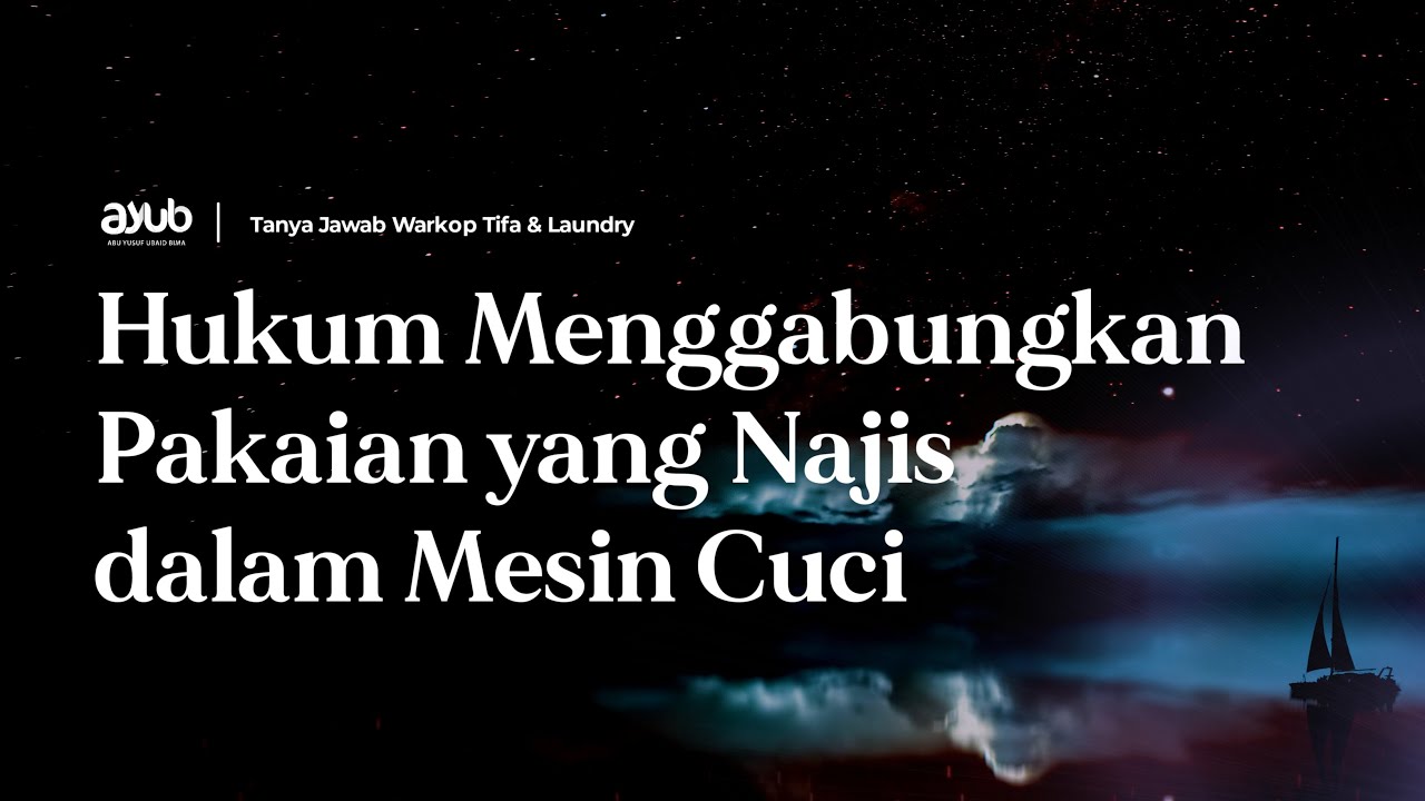 Hukum Menggabungkan Pakaian yang Najis dalam Mesin Cuci