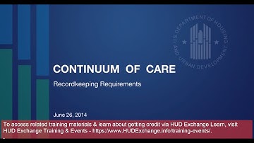 FY 2013 CoC Start Up Training: Recordkeeping Requirements - 6/26/14