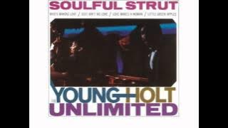 Young-Holt Unlimited - Soulful Strut