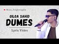 Gilga Sahid - Dumes ( Lyric Video ) TERBARU‼️