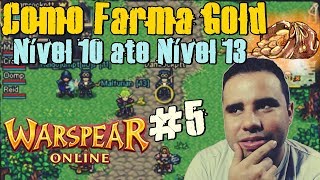 Warspear Online - #5 Como Farma Gold Nível 10 ate Nível 13 Warspear Online - #5 Como Farma Gold Nível 10 ate Nível 13