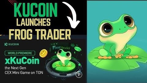 Frog Trader Airdrop 🐸 | xkucoin Telegram Mining Bot | New Cryto Mining App
