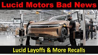 Lucid Motors Layoffs and Another Recall | Bad News for LCID Stock