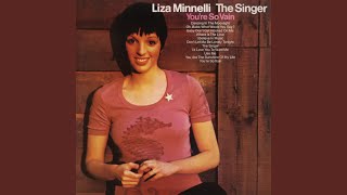 Video thumbnail of "Liza Minnelli - I'd Love You to Want Me"