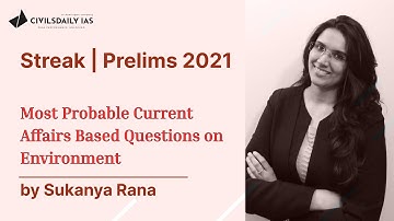 UPSC PRELIMS-2021 || Current Affairs Based Most Probable on Environment