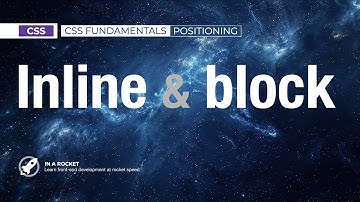 19 - CSS `display`: `inline` vs `block` vs `inline-block` Explained | CSS Fundamentals