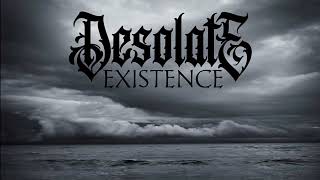 Desolate Existence- Demo sample
