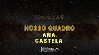 Nosso Quadro - Ana Castela (Karaokê Version)