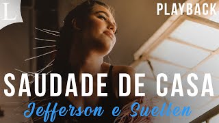 Video thumbnail of "Saudade de Casa - Jefferson e Suellen Playback Letra"