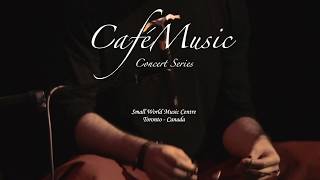 Cafemusic Concerts : Unveiling World Music In Its Purest Authentic Form