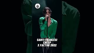 Video thumbnail of "Santi Francesi - Creep (XF2022)"