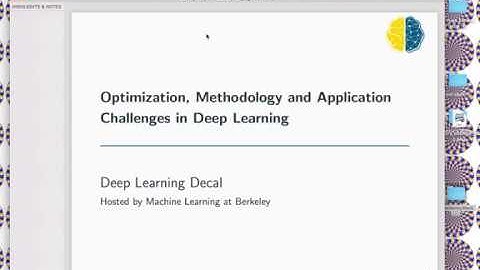 Deep Learning Decal Fall 2017 Lecture 4: Optimization, Methodology, Applications