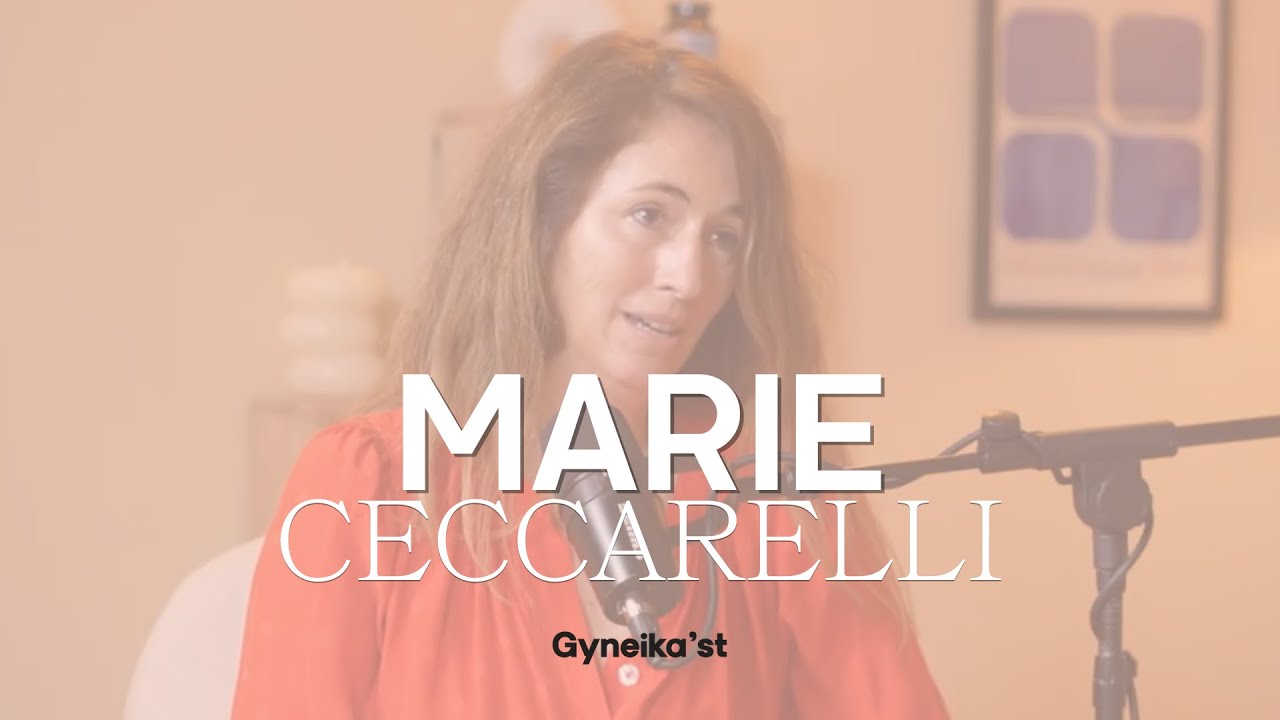 🎙 Épisode 2 – Marie Ceccarelli, médecin spécialiste de l’endométriose.