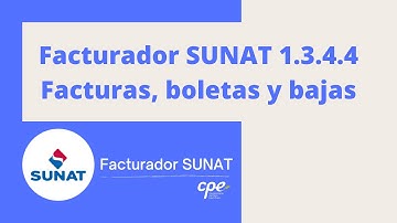 Facturador SUNAT 1.3.4.4 Facturas, boletas y bajas